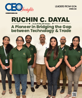  Ruchin C. Dayal:  A Pioneer in Bridging the Gap between Technology & Trade